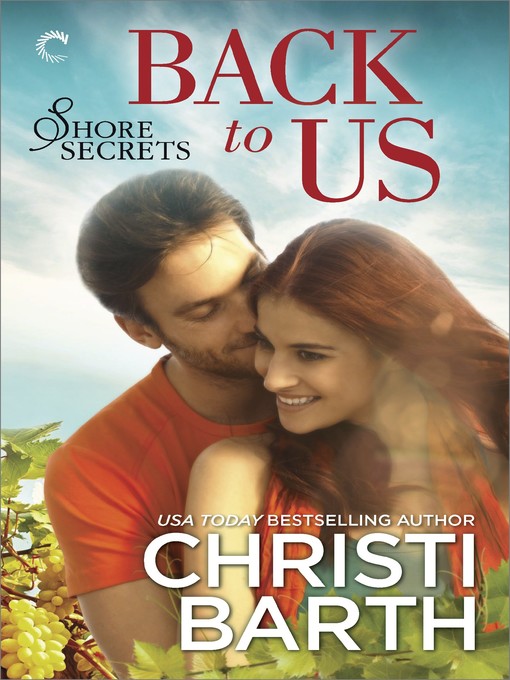 Title details for Back to Us by Christi Barth - Available